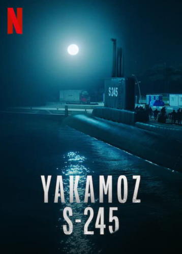 Подводная лодка Yakamoz S-245 1 сезон [Смотреть Онлайн]